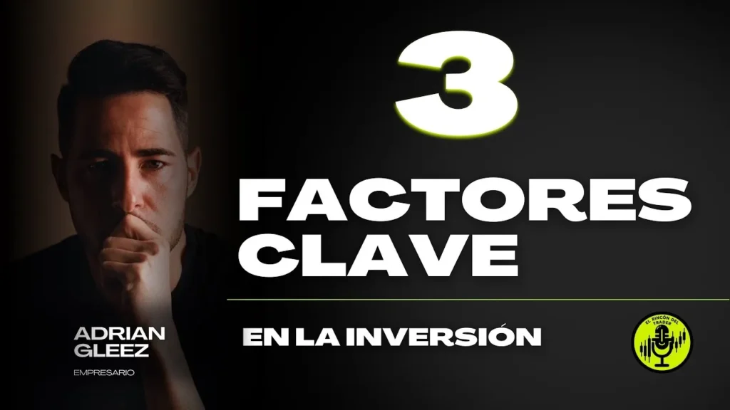 factores de la inversión Game Change Adrián Gleez Opinión