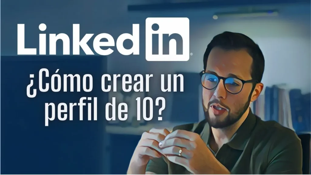 crear perfil curso linkedin unleashed 2.0 david vaquerizo
